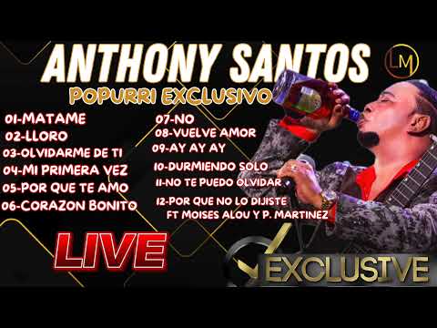 ANTHONY SANTOS SUPER POPURRI EXCLUSIVO PARA MAYIMBISTA