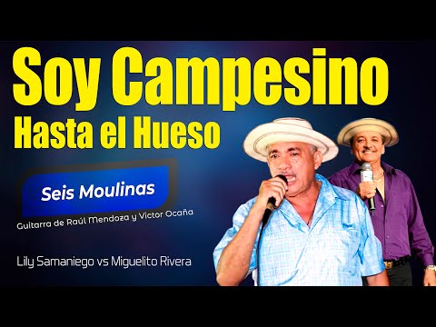 Lily Samaniego vs Miguelito Rivera N°64 ( SOY CAMPESINO HASTA EL HUESO)