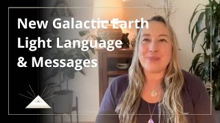 New Galactic Earth - Akashic Enlightenment Light Language Message | Sh