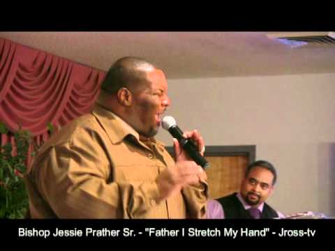 James Ross @ Jessie Prather Sr. - "Father I Stretch My Hands To Thee" - Jross-tv