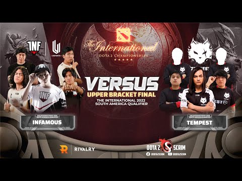 Infamous vs Tempest - The International 2022: South America Qualifier - Upper Bracket - BO3