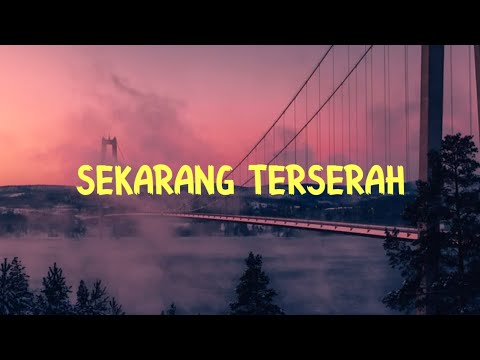 Sekarang Terserah - RapSouL x Perdoc ( Lyrics - Ichsn Cover )