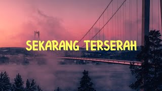 Download lagu Sekarang Terserah - RapSouL x Perdoc ( Lyrics - Ichsn Cover ) mp3