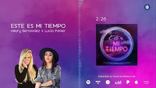 Este Es Mi Tiempo | Hillary Benavidez Ft. Lucia Parker (Visualizer)