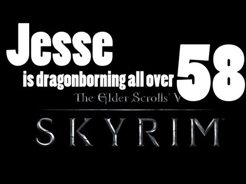 OMFG - Skyrim [Part 58] - The Easy Way, and the Hard Way