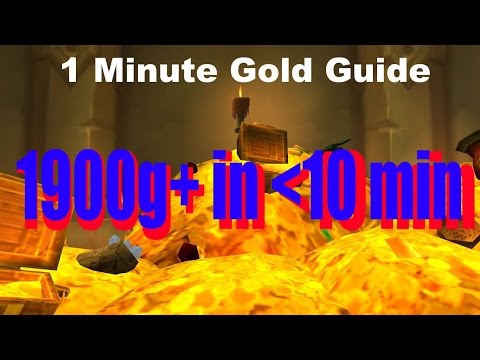 1 Minute Gold Guide: 1900+ IN TEN MINUTES! NO FARMING! World of Warcraft Gold Guide