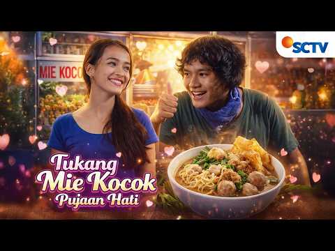 FULL FTV SCTV Tukang Mie Kocok Pujaan Hati | Hardi Fadillah dan Mawar De Jongh