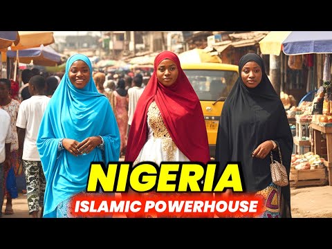 Exploring Islam in Nigeria | The Largest Muslim Population in Africa