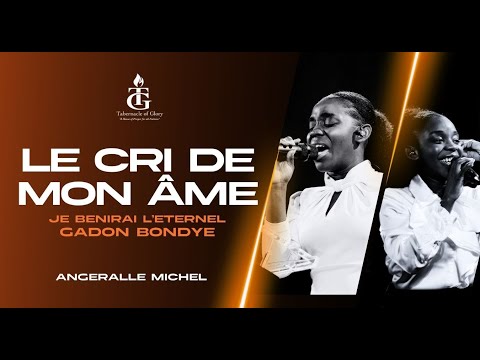 Le Cri De Mon Âme | Je Benirai L'Eternel | Gadon Bondye | Adorasyon | Angeralle Michel | Shekinah.fm