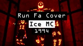 Ice MC - Run Fa Cover (Dance Mashup)