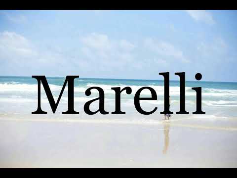 How To Pronounce Marelli🌈🌈🌈🌈🌈🌈Pronunciation Of Marelli