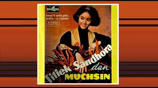 Download lagu TITIEK SANDHORA & MUCHSIN BERSAMA BAND 4 NADA - Tari Selendang [1970] mp3