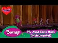 Barney My Aunt Came Back Instrumental