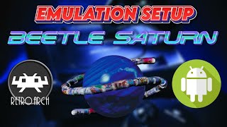 Sega Saturn Emulation setup - Beetle Saturn - Retroarch - Android Devices