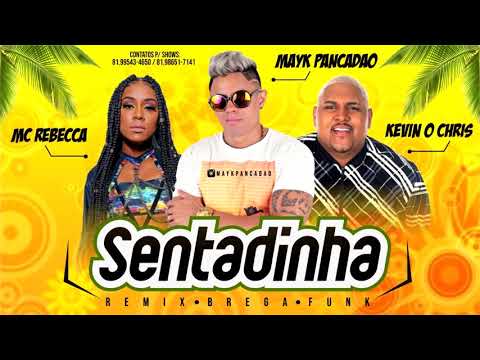 mayk pancadao mc rebecca kevin o chris - sentadinha