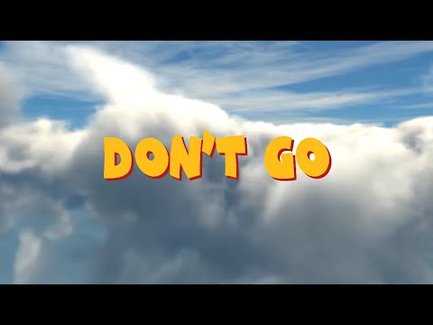 Big Jest - Don’t Go (Lyric video)