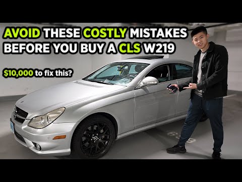 CLS W219 BUYERS GUIDE: AVOID THESE COSTLY MISTAKES BEFORE YOU BUY