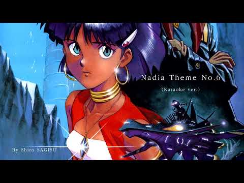 "Nadia Theme No. 6" (Instrumental ver.) by Shiro SAGISU ― Nadia: The Secret of Blue Water OST.