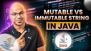 #35 Mutable vs Immutable String in Java