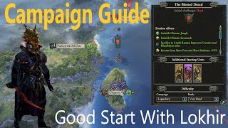 Good Start With Lokhir - Campaign Guide - Mortal Empires - Warhammer 2