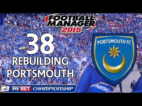 Rebuilding Portsmouth - Ep.38 Keeping Our Heads Above Water (Fulham) | Football Manager 2015