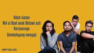 Si Doel Anak Betawi (OST. Si Doel The Movie) - Armada (Lirik)