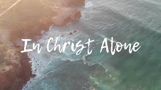 In Christ Alone - Stuart Townend