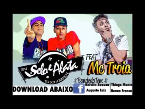 MC TROIA & SELO E ALATA - BONDE DA MANGUAÇA - MÚSICA NOVA  2014