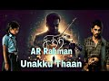 Unakku Thaan x AR Rahman Ai Cover Official Full Song | AloneMusic | Chithha