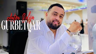 Anton Delija - Gurbetqar 2023