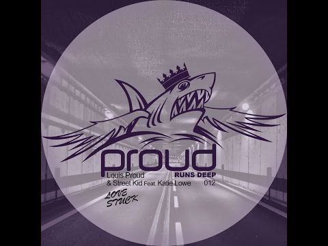 PRD12 - Louis Proud & Street Kid Feat. Katie Lowe - Love Stuck (John Randle Remix)