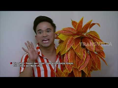 ANWAR NANGIS DIBIKIN MENGHILANG | SAHUR SEGERR (30/05/19) PART 1