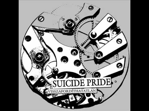 Suicide Pride -  Nem vagytok mások