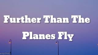 Further Than The Planes Fly Song by Eves Karydas song lyrics video