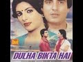 Kaha Jate Ho Ruk Jao Sung By DM Dulha Bikta Hai Raj Babbar Rati Agnihotri Sung By DM