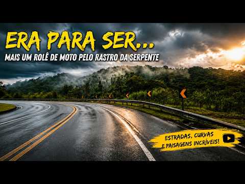 Serra, chuva e Apiaí - Tudo mudou de última hora!