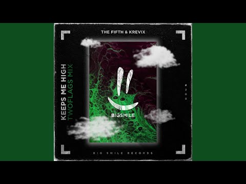 Keeps Me High (TWOFLAGS Mix)