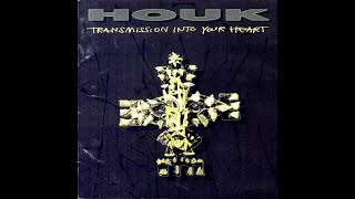 HOUK - Transmission Into Your Heart/Przekaz Do Twojego Serca 1994 full album