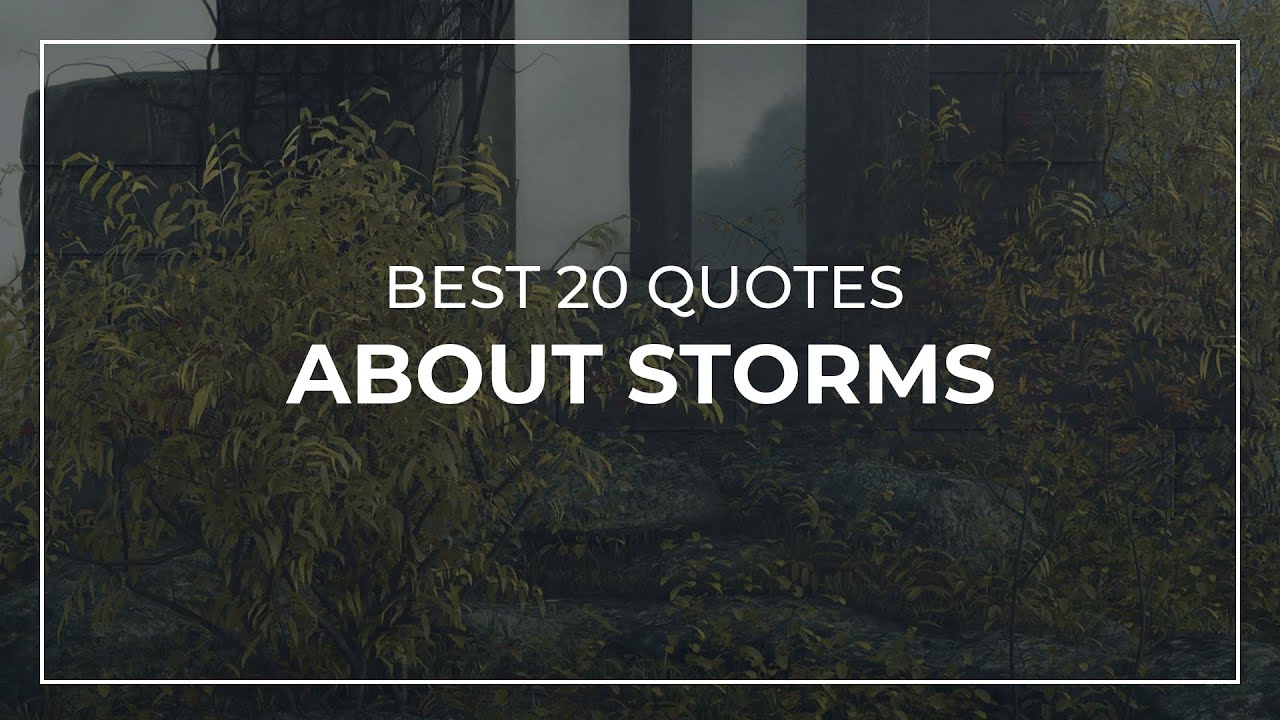 Best 20 Quotes about Storms | Quotes for Photos | Quotes for Facebook