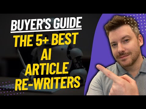 TOP 5 BEST ARTICLE REWRITERS - Best AI Rewriter Tool...