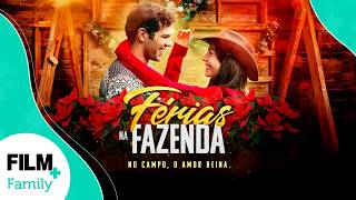 Férias na Fazenda // Filme Completo Dublado // Romance // Film Plus Family