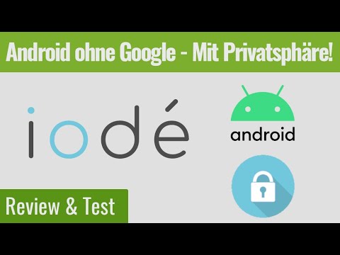 iodé - Dieses Android legt Wert auf Privatsphäre! Test/Review