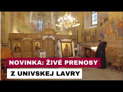 SVÄTOUSPENSKÁ LAVRA V UNIVE: Toto je miesto zjednotenia s Bohom