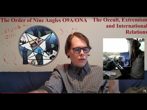 The Order of Nine Angles (O9A/ONA), The Occult Extremism and International Relations