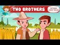 TWO BROTHERS - Fairy Tale Stories