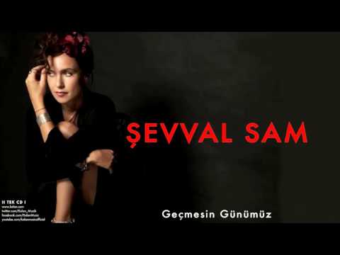 Şevval Sam - Geçmesin Günümüz [ II Tek © 2012 Kalan Müzik ]