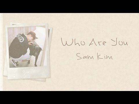 Who Are You - Sam Kim (샘김) [HAN/ROM/ENG LYRICS] [도깨비 OST]