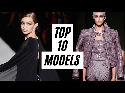 The Best Of Fashion 2018: Top 10 Models