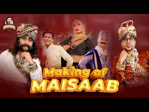 Making Of Maisaab (मैसाब) | Satya Raj Acharya | Swaroop Raj Acharya | Paul Shah | Chokeyla Sherpa