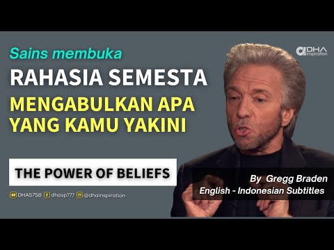 The POWER of BELIEFS - Rahasia Semesta tentang Keyakinan - Gregg Braden - Sains - Subtitle Indonesia